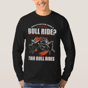Bull Riding For Bull Rider Rodeo Athlete Future Bu T-Shirt
