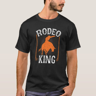 Bull Riding Rodeo King Cowboy Jaripeo Bull Rider T-Shirt