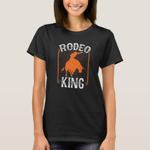 Bull Riding Rodeo King Cowboy Jaripeo Bull Rider T-Shirt