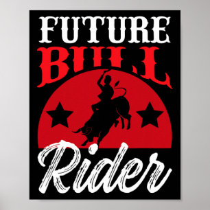 Bull Riding Tee Future Bull Rider Design Rodeo Gea Poster