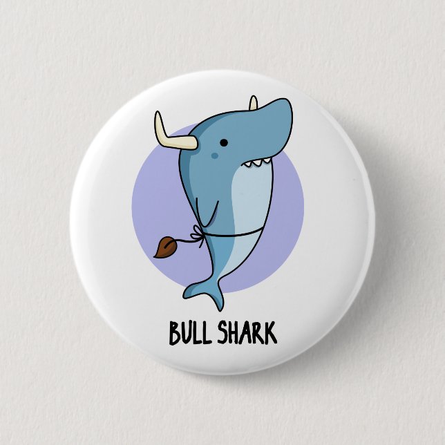 Bull Shark Funny Animal Shark Pun  6 Cm Round Badge (Front)
