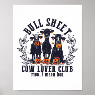 Bull Sheet Cow Lover Club Moo I Mean Hoo Cow Ghost Poster