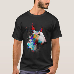 Bull Terrier Abstract Colourful Splashes Of Paint T-Shirt