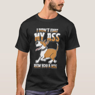 Bull Terrier Dog - Pet I Didnt Fart My Butt Blew Y T-Shirt