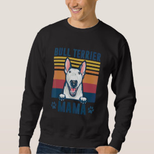 Bull Terrier Mama Mother Retro Dog Mum 1 Sweatshirt