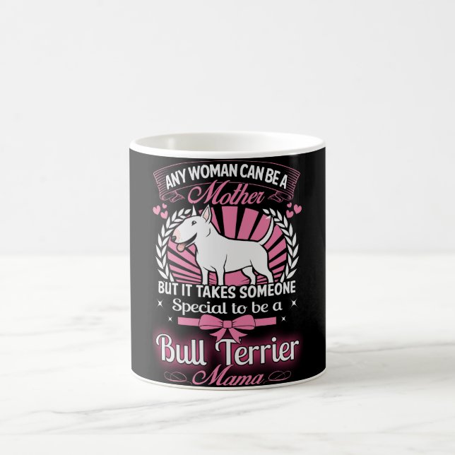 Bull Terrier Mama mug (Center)
