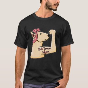 Bull Terrier Mom Tattoo, Gift Bully Mom Dog Owner T-Shirt
