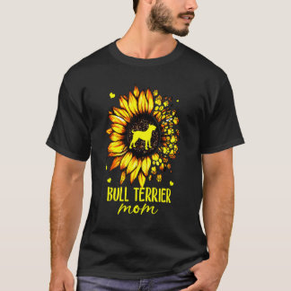 Bull Terrier Mum Loves Sunflower 1 T-Shirt