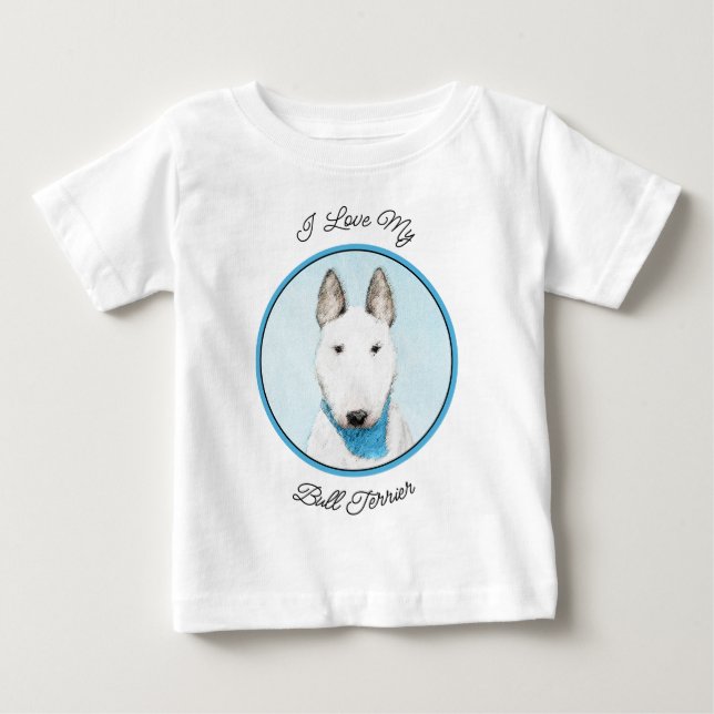 Bull Terrier Painting - Cute Original Dog Art Baby T-Shirt (Front)