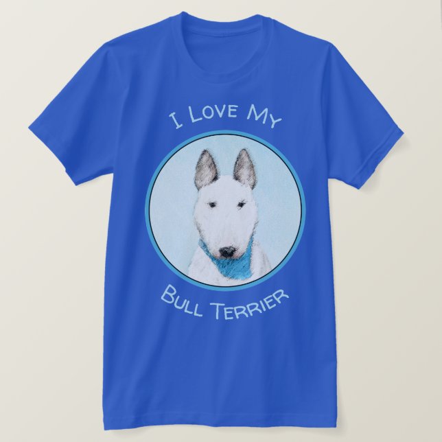 Bull Terrier Painting - Cute Original Dog Art T-Shirt (Design Front)
