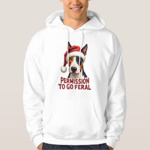 Bull Terrier Permission to Go Feral Christmas Hoodie