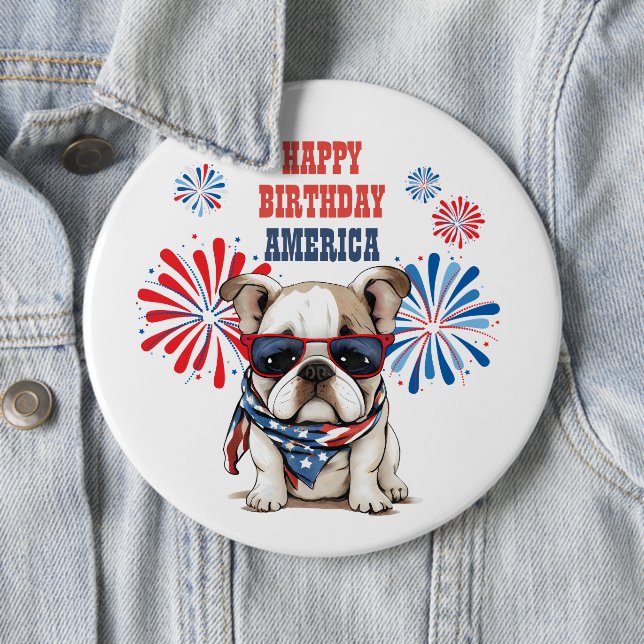 Bulldog 4th July Happy Birthday America 6 Cm Round Badge (In Situ)