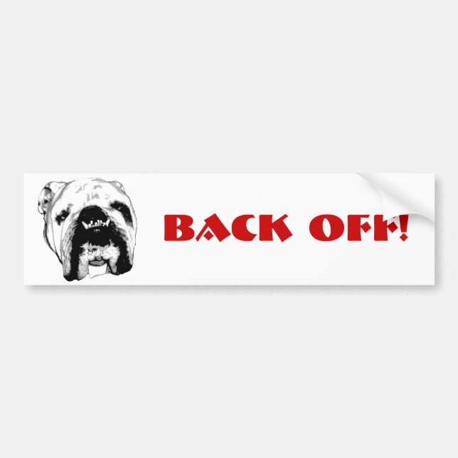 Bulldog Back Off! Bumper Sticker (Front)