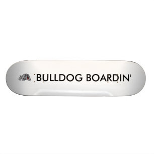 Bulldog Boardin Skateboard