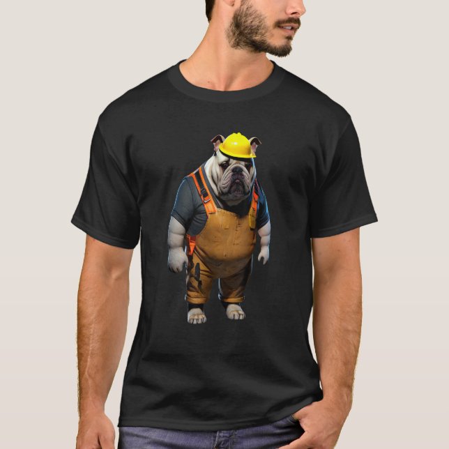 Bulldog Construction Worker  Contractor Or Carpent T-Shirt (Front)