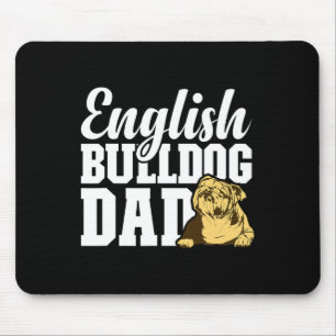 Bulldog Dad Dog Lover Fun English Bulldog Owner  Mouse Pad