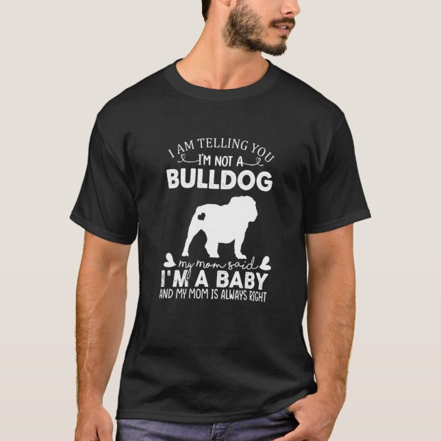 Bulldog Dog  For Women Mom Mama Baby Dog T-Shirt (Front)