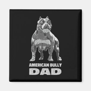 Bulldog Dog Lover American Bully Dad Magnet
