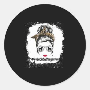 Bulldog Dog Mum Bleached Messy Bun Leopard Women  Classic Round Sticker