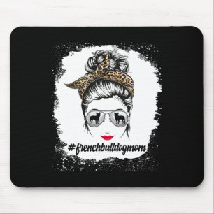 Bulldog Dog Mum Bleached Messy Bun Leopard Women Mouse Pad