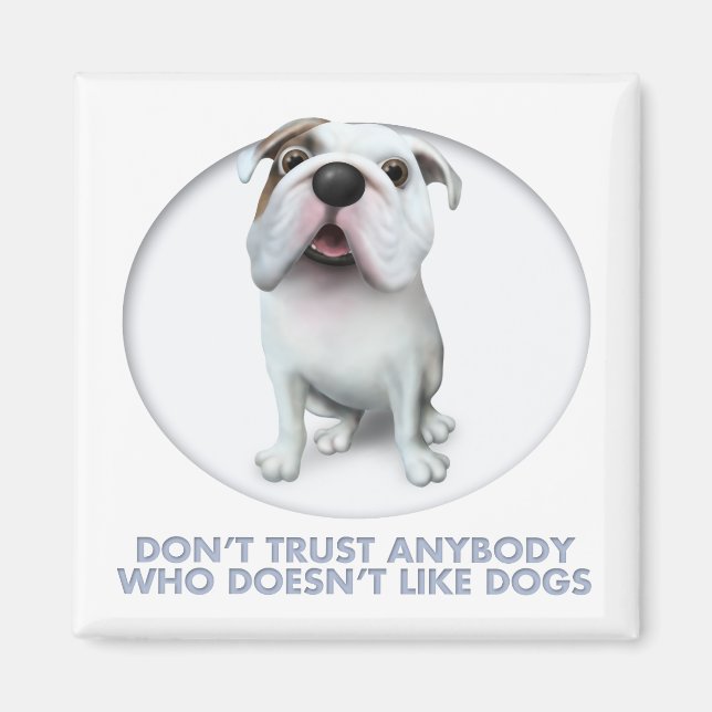 Bulldog (English) Trust Magnet (Front)