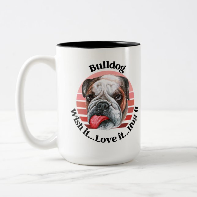 Bulldog funny quote Two-Tone Coffee Mug (Left)