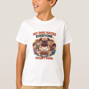Bulldog Hates Everyone Except Food Humour T-Shirt