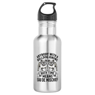 Bulldog Humour Shirt Funny Bath Time Dog Quote Des 532 Ml Water Bottle