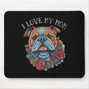 Bulldog I Love My Mum Dog Tattoo Mouse Pad