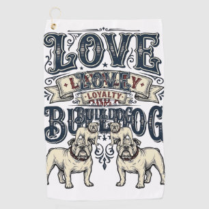 Bulldog Love Shirt Vintage Engraving Dog Quote Des Golf Towel