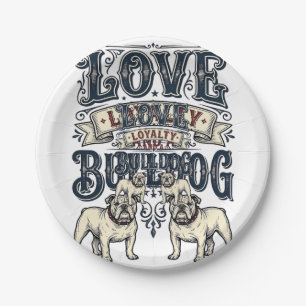 Bulldog Love Shirt Vintage Engraving Dog Quote Des Paper Plate