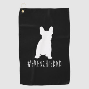 Bulldog Lover   Frenchie Dad French Bulldog Dad Golf Towel