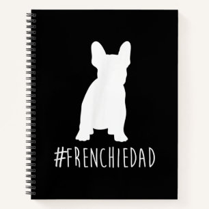 Bulldog Lover Frenchie Dad French Bulldog Dad Notebook