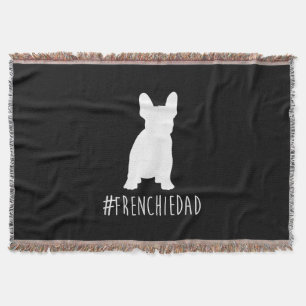 Bulldog Lover   Frenchie Dad French Bulldog Dad Throw Blanket