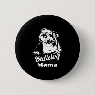 Bulldog Mama 6 Cm Round Badge