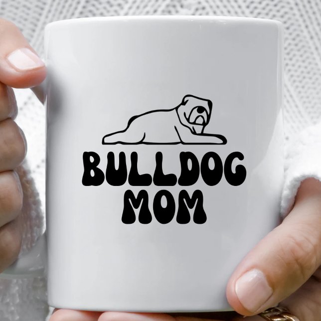 Bulldog Mum Coffee Mug (Bulldog Mom Coffee Mug)