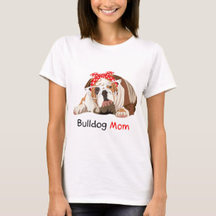 Bulldog Mum Dog Bandanna Pet Lover Gift Womens Bul T-Shirt