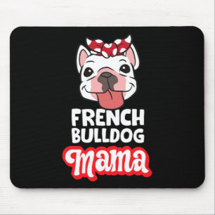 Bulldog Mum French Bulldog Mama Mouse Pad