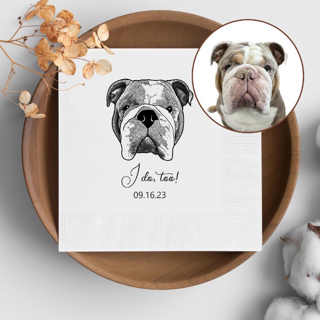 Bulldog Personalised I Do Too  Napkin (Creator Uploaded)
