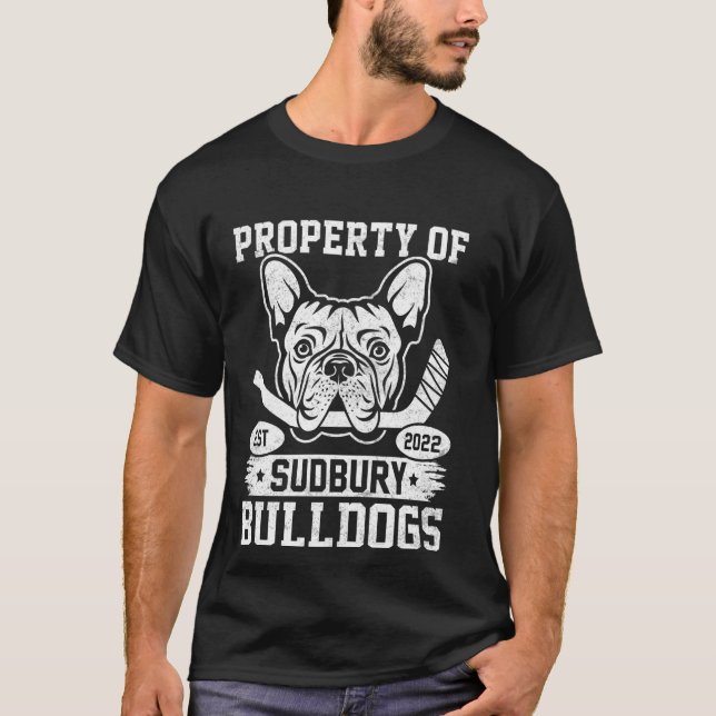 Bulldog Pet Dog Property Of Sudbury Bulldogs T-Shirt (Front)