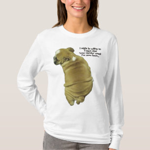 Bulldog Puppy Love Handles and Bacon T-Shirt