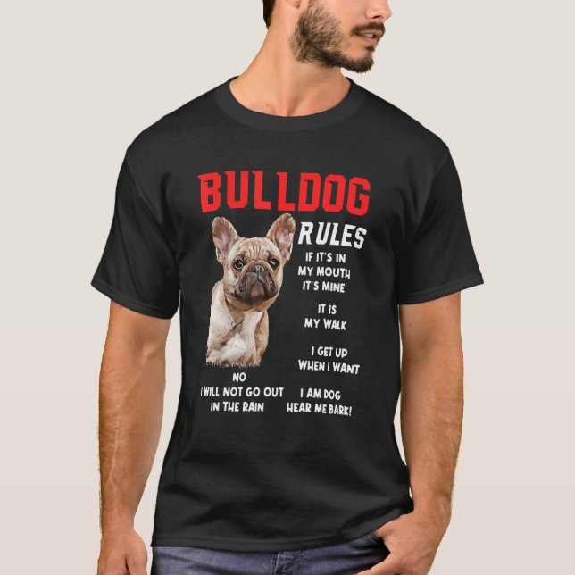 Bulldog Rules Fun Dog Owner Pet  I M Dog Fun T-Shirt (Front)