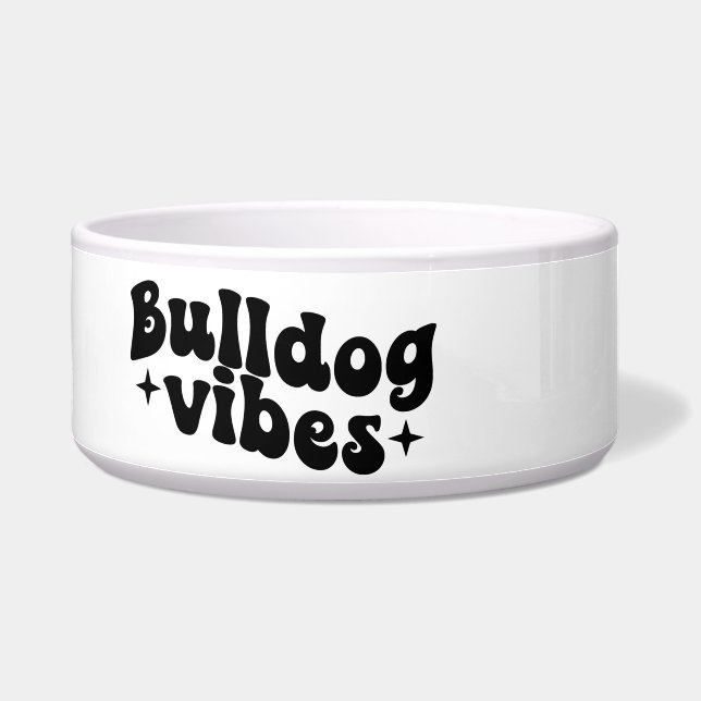 Bulldog Vibes Ceramic Dog Bowl  (Left)