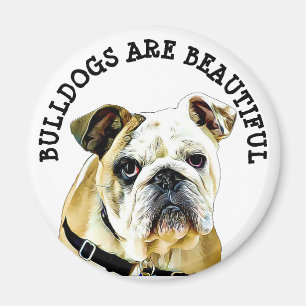 Bulldogs are Beautiful Magnet
