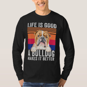 Bulldogs Makes Your Life Good Vintage T-Shirt