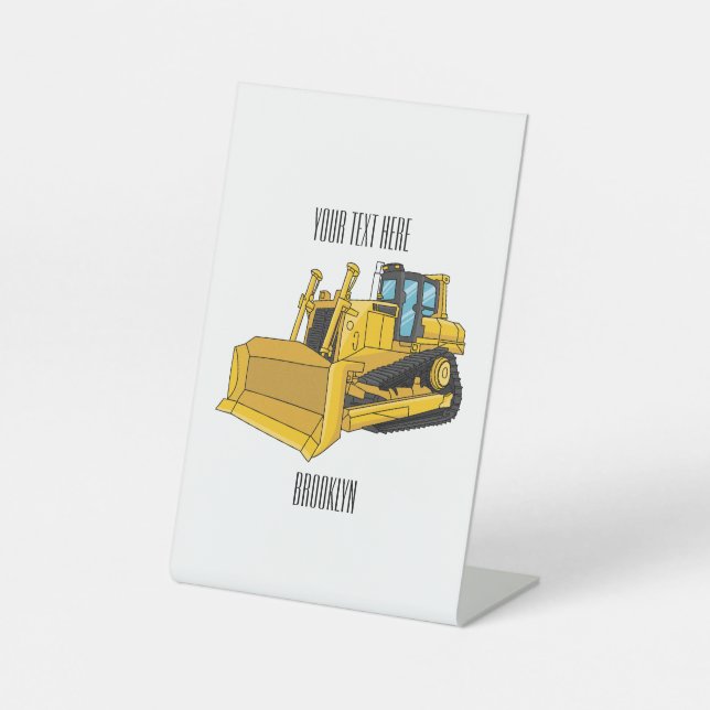 Bulldozer cartoon illustration  pedestal sign (Front)