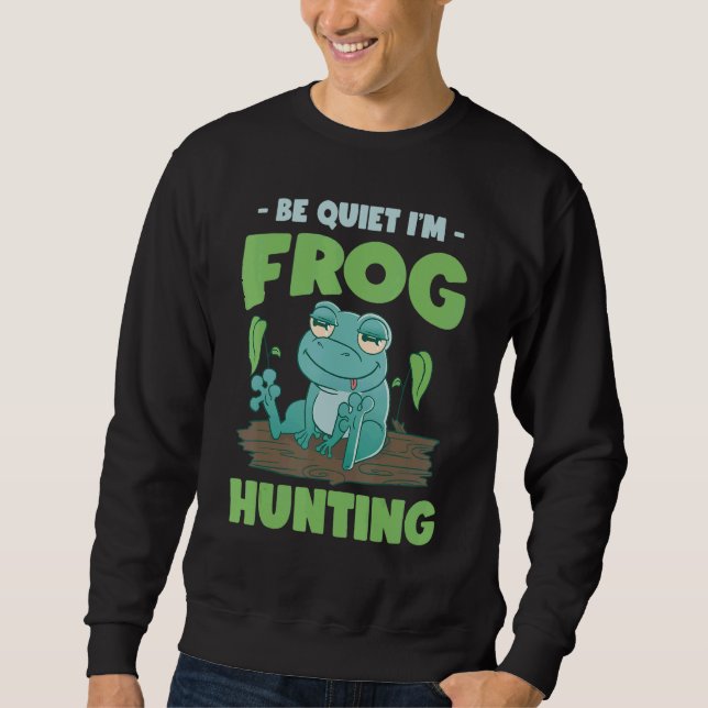 Bullfrog Hunter Frog Gigging Frog Catching Sweatshirt (Front)