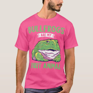 Bullfrogs Are My Spirit Animal Bullfrog T-Shirt