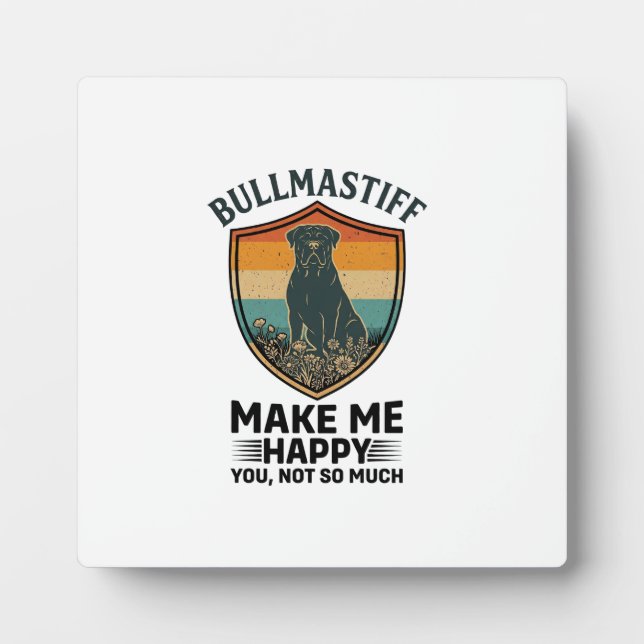 Bullmastiff Make Me Happy Dog Shield Retro Sunset Plaque (Front)
