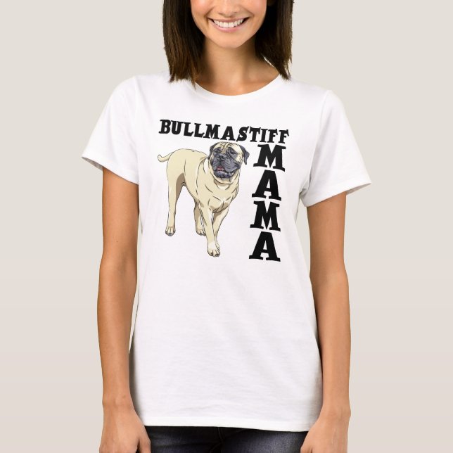 BULLMASTIFF MAMA T-Shirt (Front)